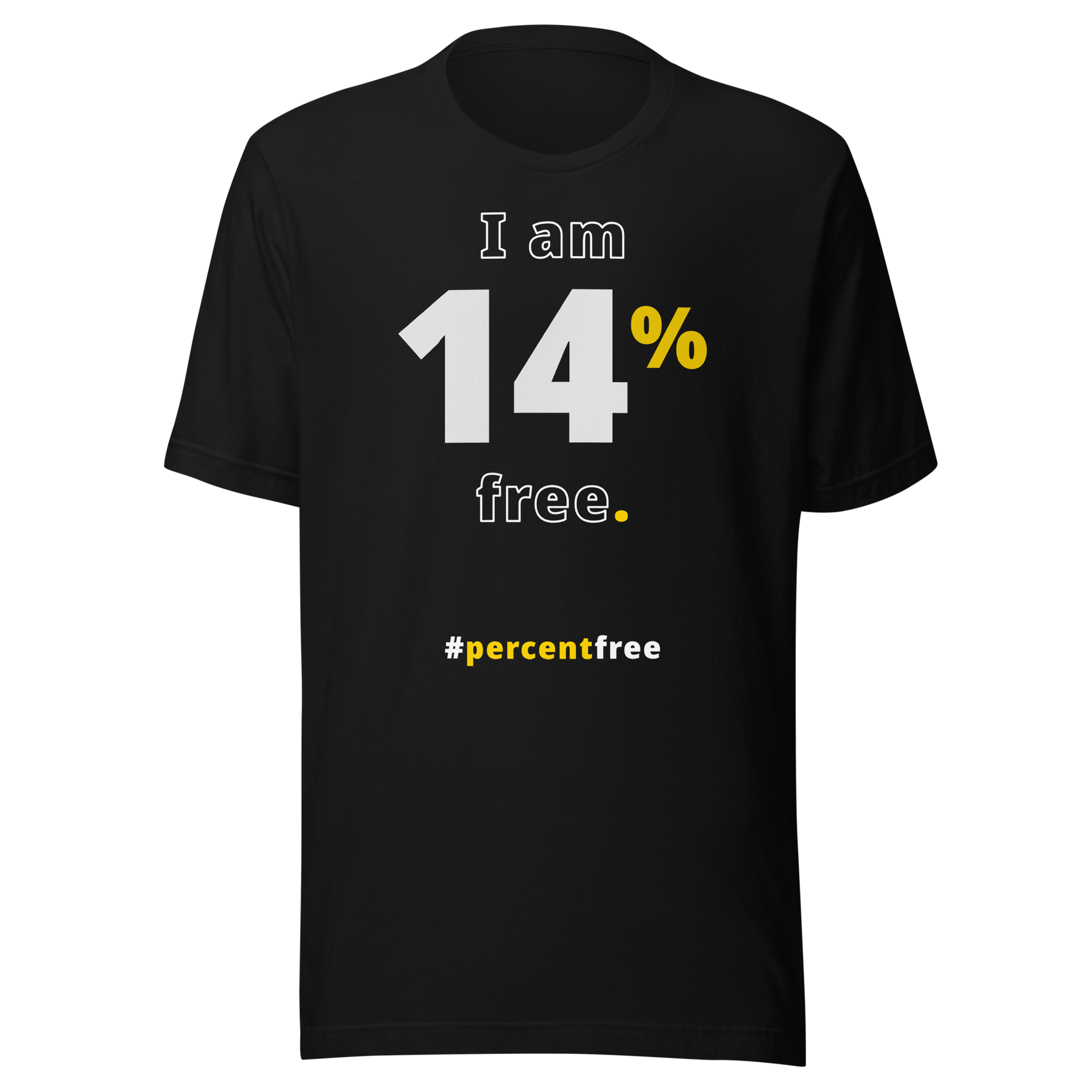 I am 14 percent free. freedom T-shirt #black