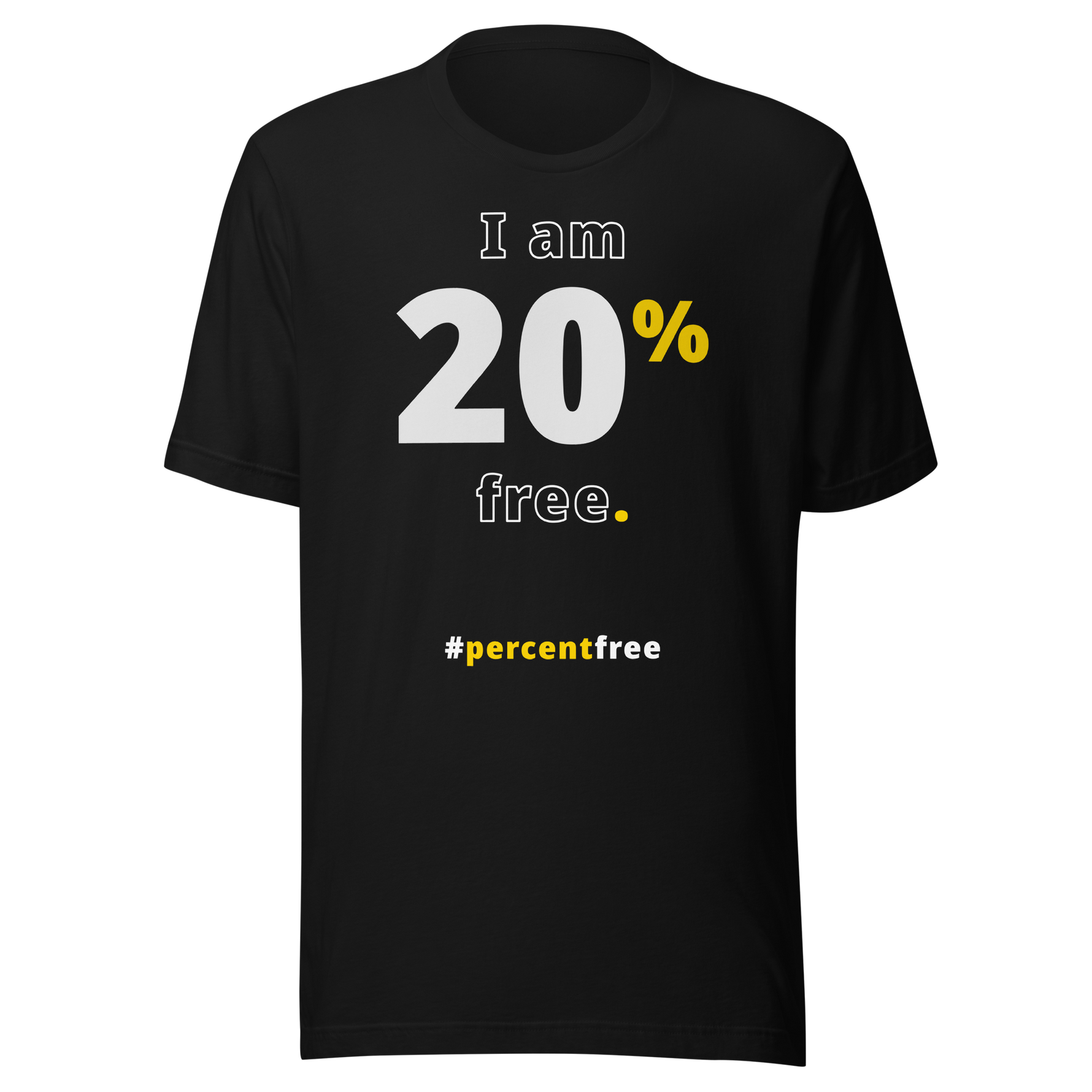 I am 20 percent free. freedom T-shirt #black