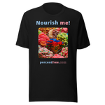 Nourish me! - gummy bears - unisex freedom T-shirt 