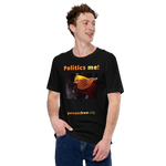Politics me! - golden pheasant - unisex freedom T-shirt 