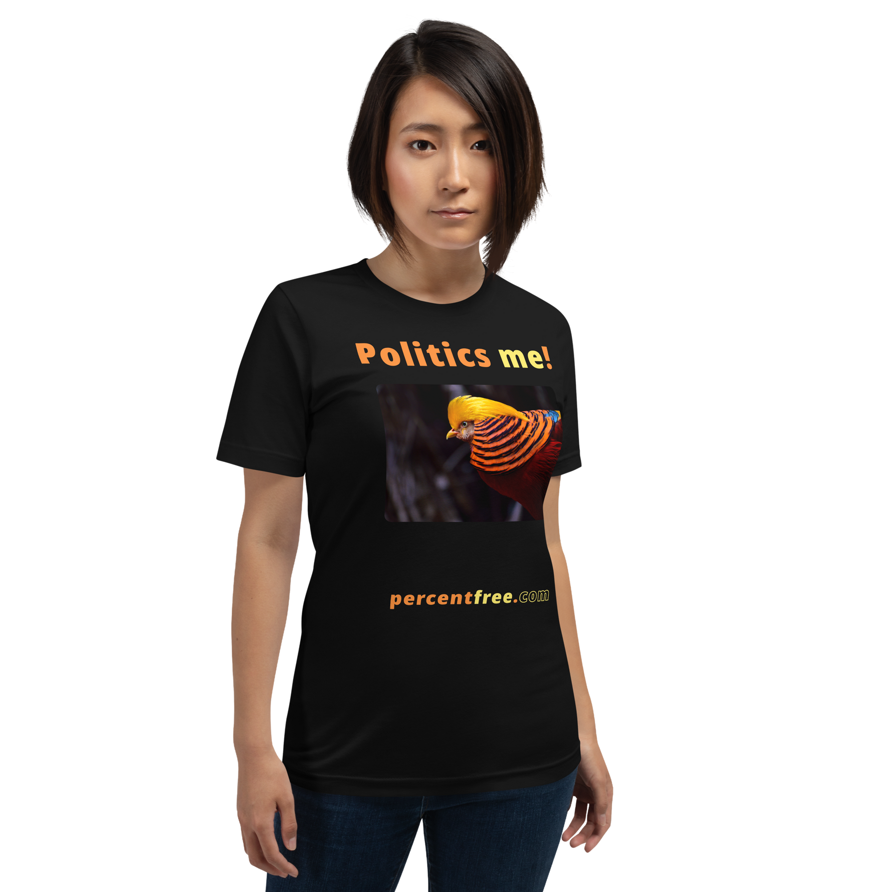 Politics me! - golden pheasant - unisex freedom T-shirt 