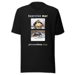 Exercise me! - king eider floating - king eider taking off - unisex freedom T-shirt 
