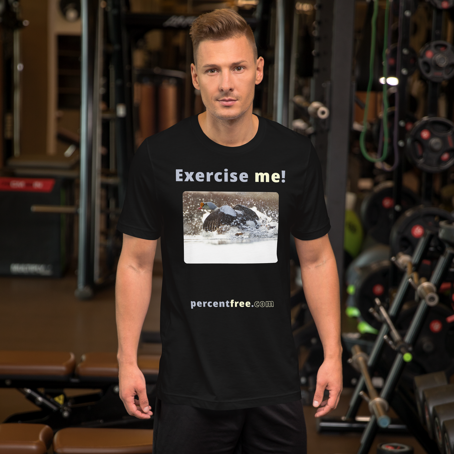 Exercise me! - king eider taking off - unisex freedom T-shirt 