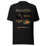 The government meddles in my life. - scarlet tanager claw - Unmeddle me! - duck foot - unisex freedom T-shirt 