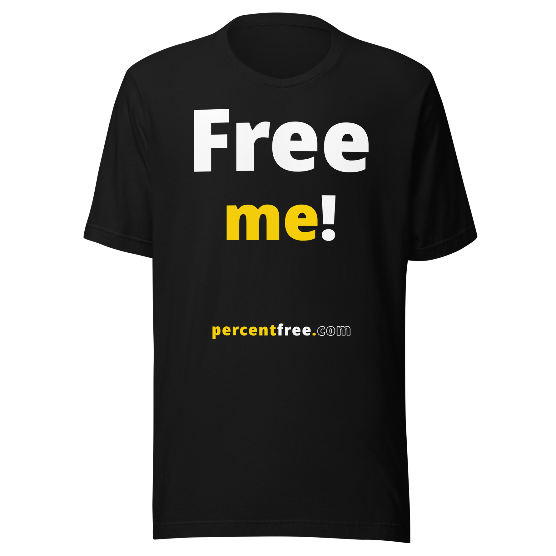 Free me! - Unisex Freedom T-shirt 