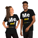 Me me! - Unisex Freedom T-shirt 