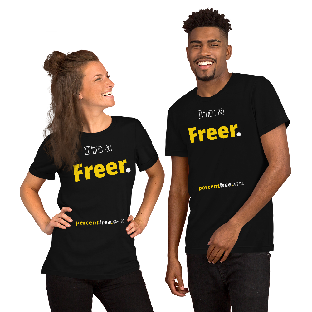 I'm a Freer. - Unisex Freedom T-shirt 
