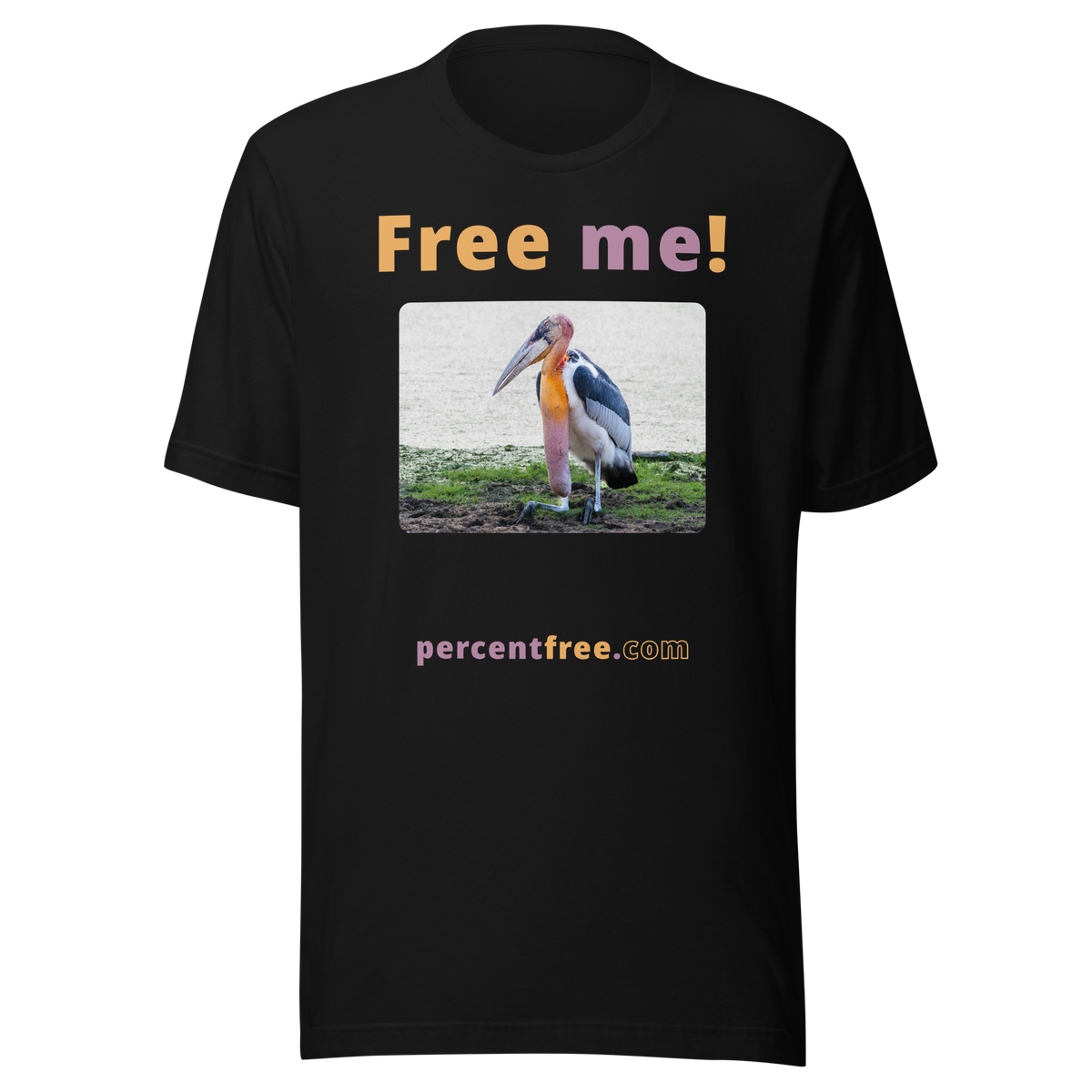 Free me! - marabou stork - Unisex Freedom T-shirt 
