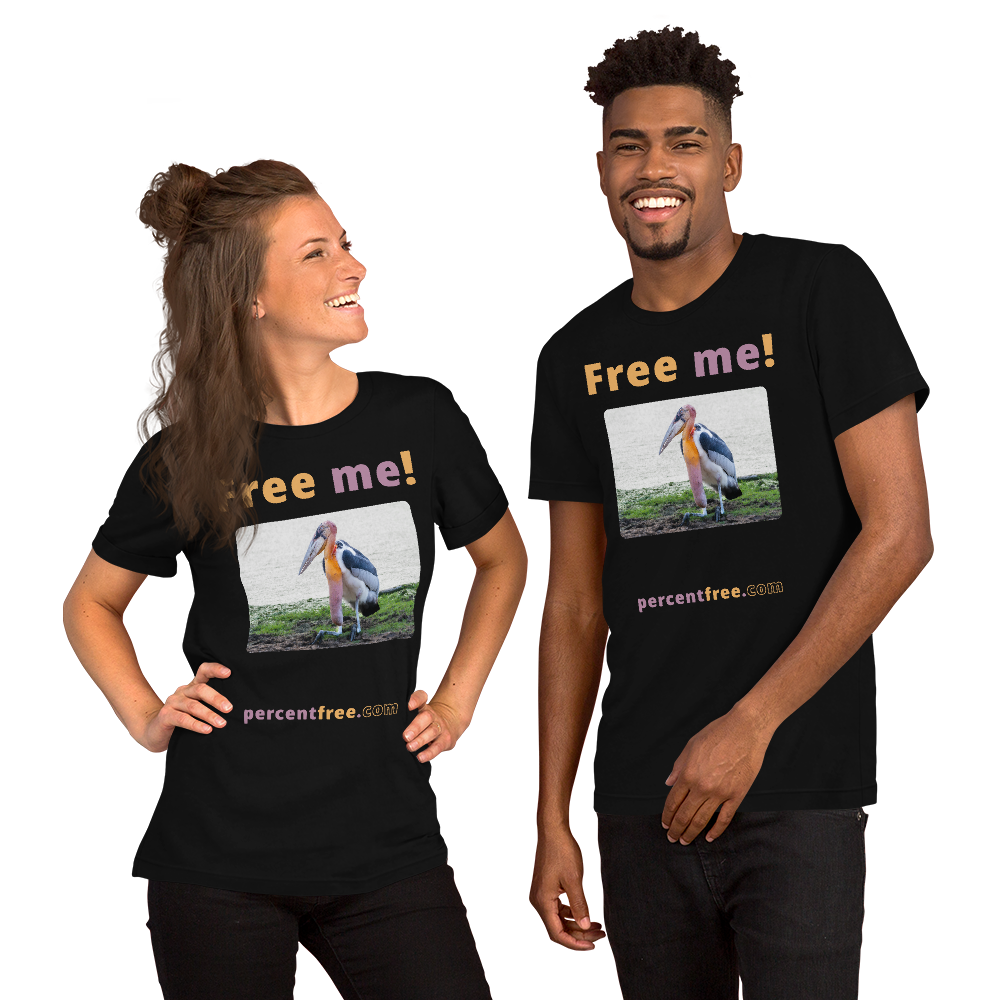 Free me! - marabou stork - Unisex Freedom T-shirt 