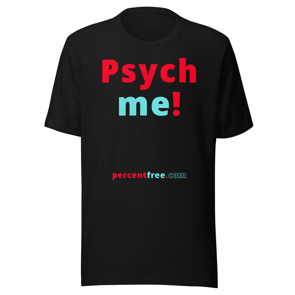 Psych me! - Unisex Psychology T-shirt 