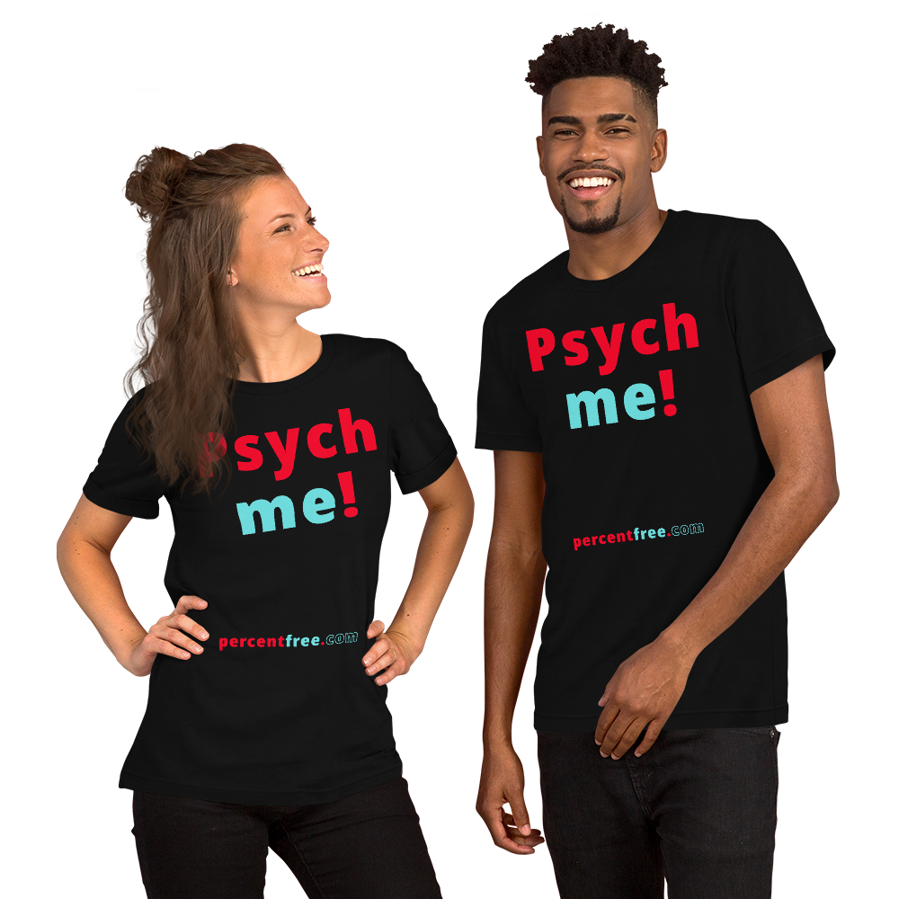 Psych me! - Unisex Psychology T-shirt 