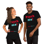 Psych me! - Unisex Psychology T-shirt 