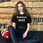 Romance me! - Unisex Romance T-shirt 