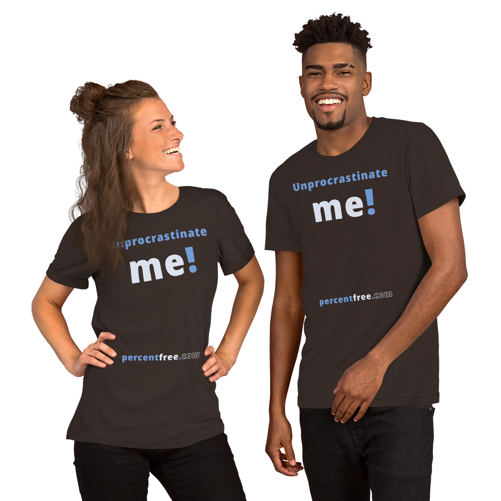 Unprocrastinate me! - Unisex Procrastination T-shirt 