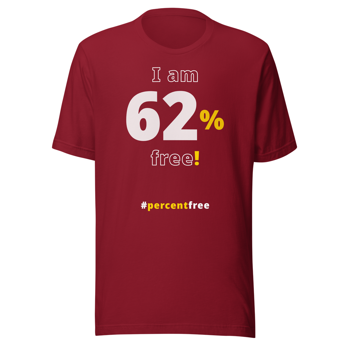 I am 62 percent free! freedom T-shirt 