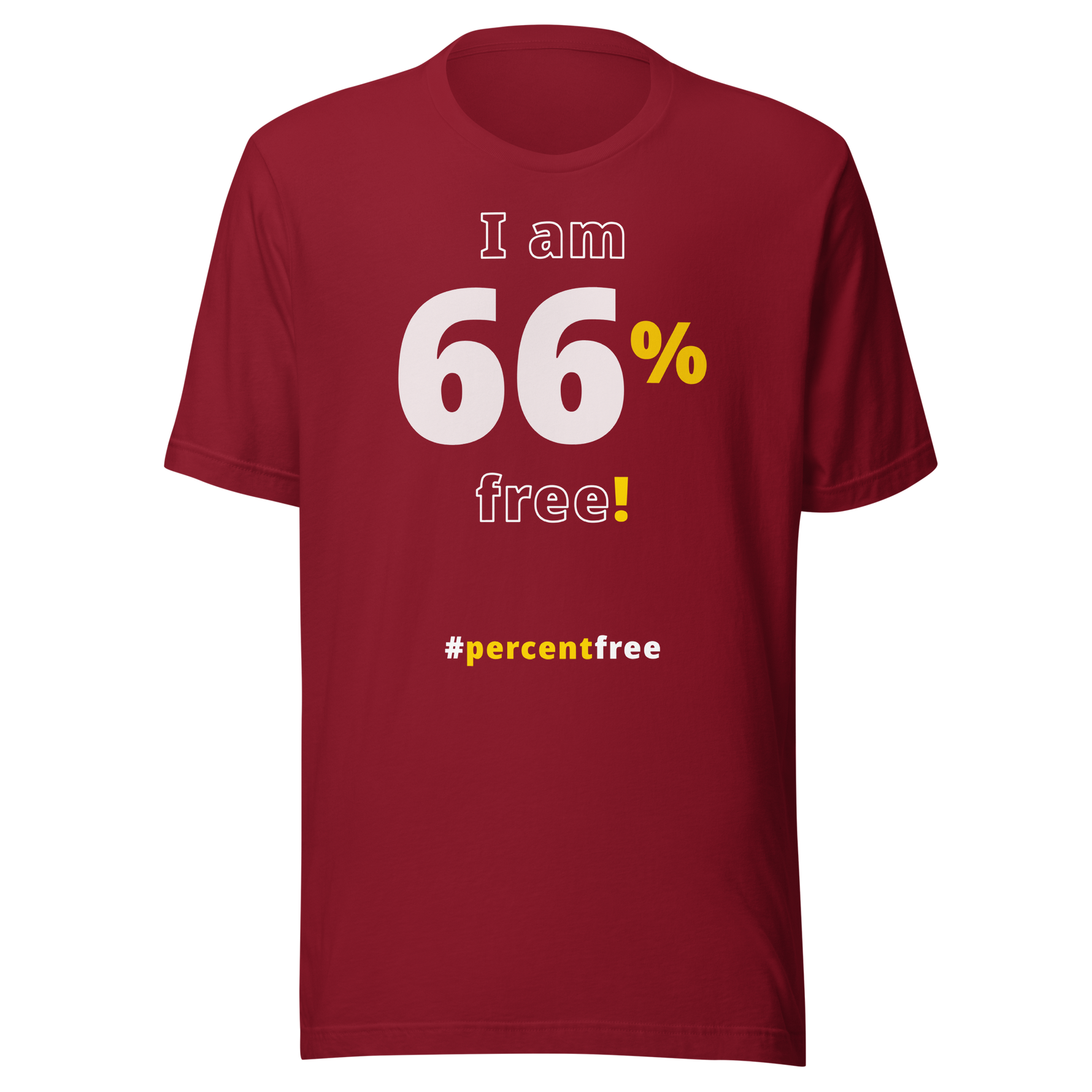 I am 66% free! freedom T-shirt 