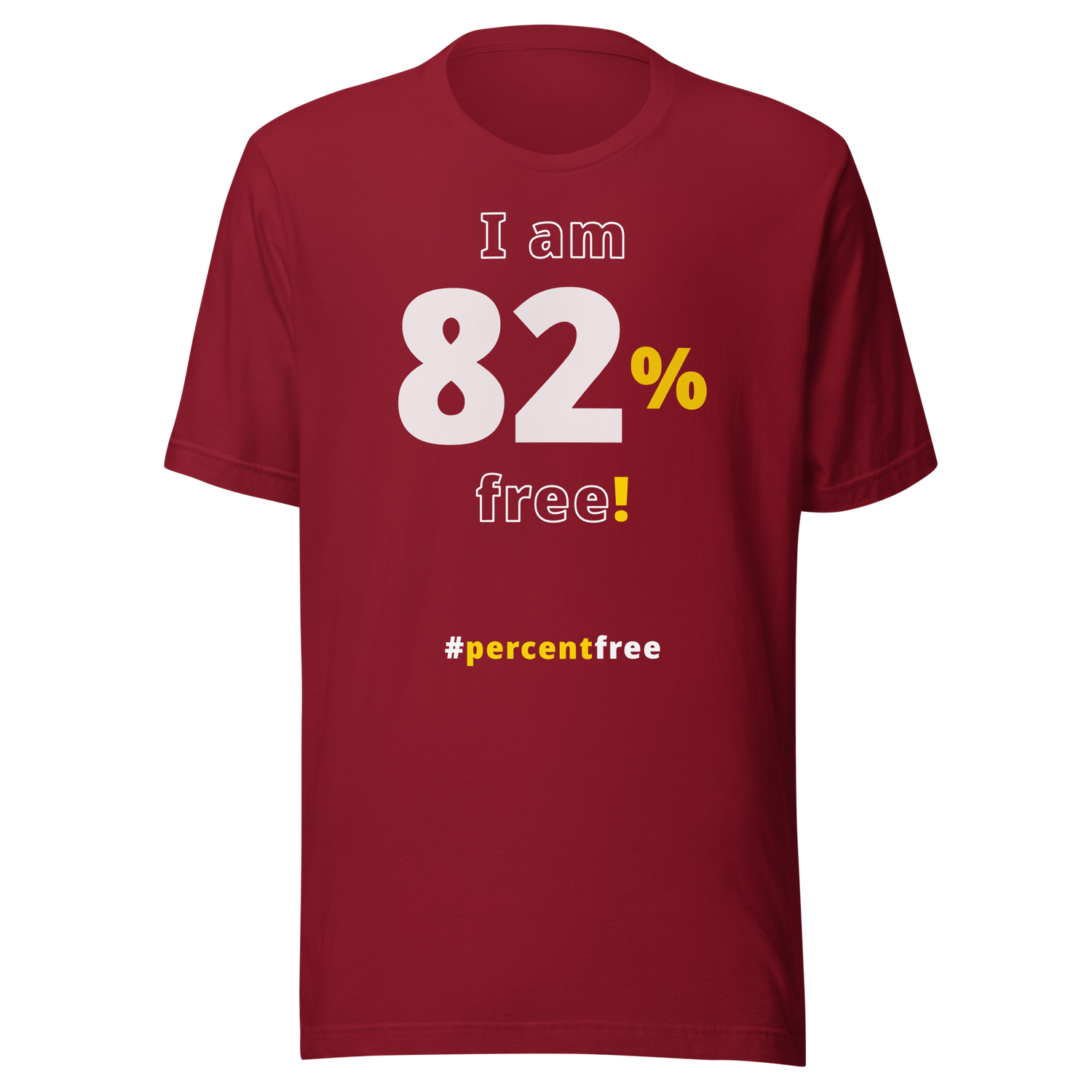 I am 82 percent free! freedom T-shirt 