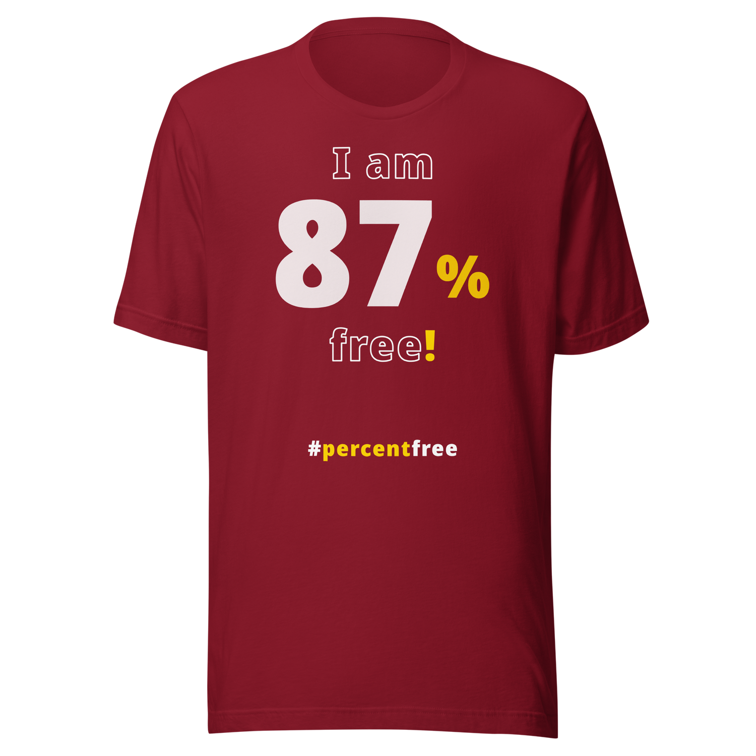 I am 87 percent free! freedom T-shirt 