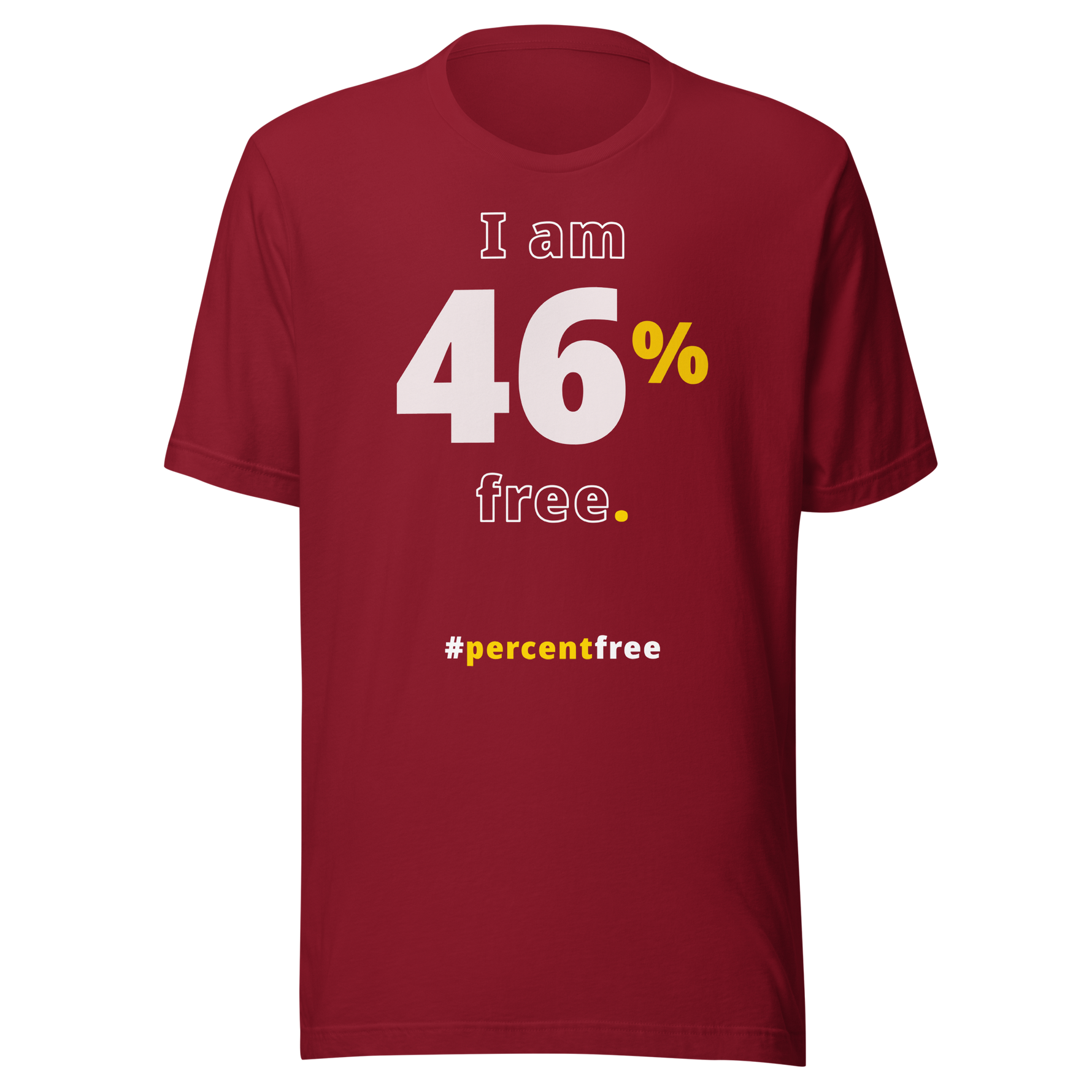 I am 46 percent free. freedom T-shirt 