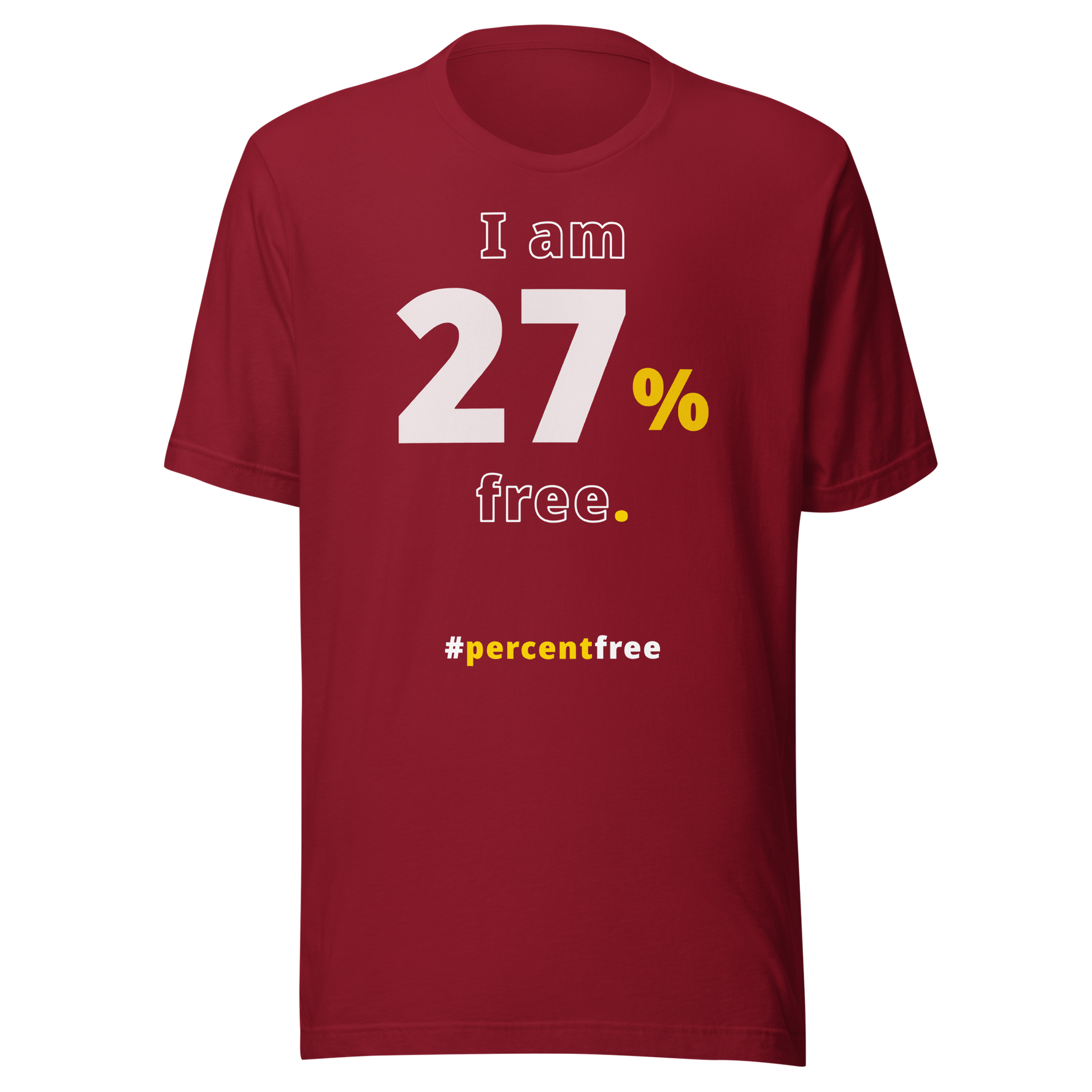 I am 27 percent free. freedom T-shirt 