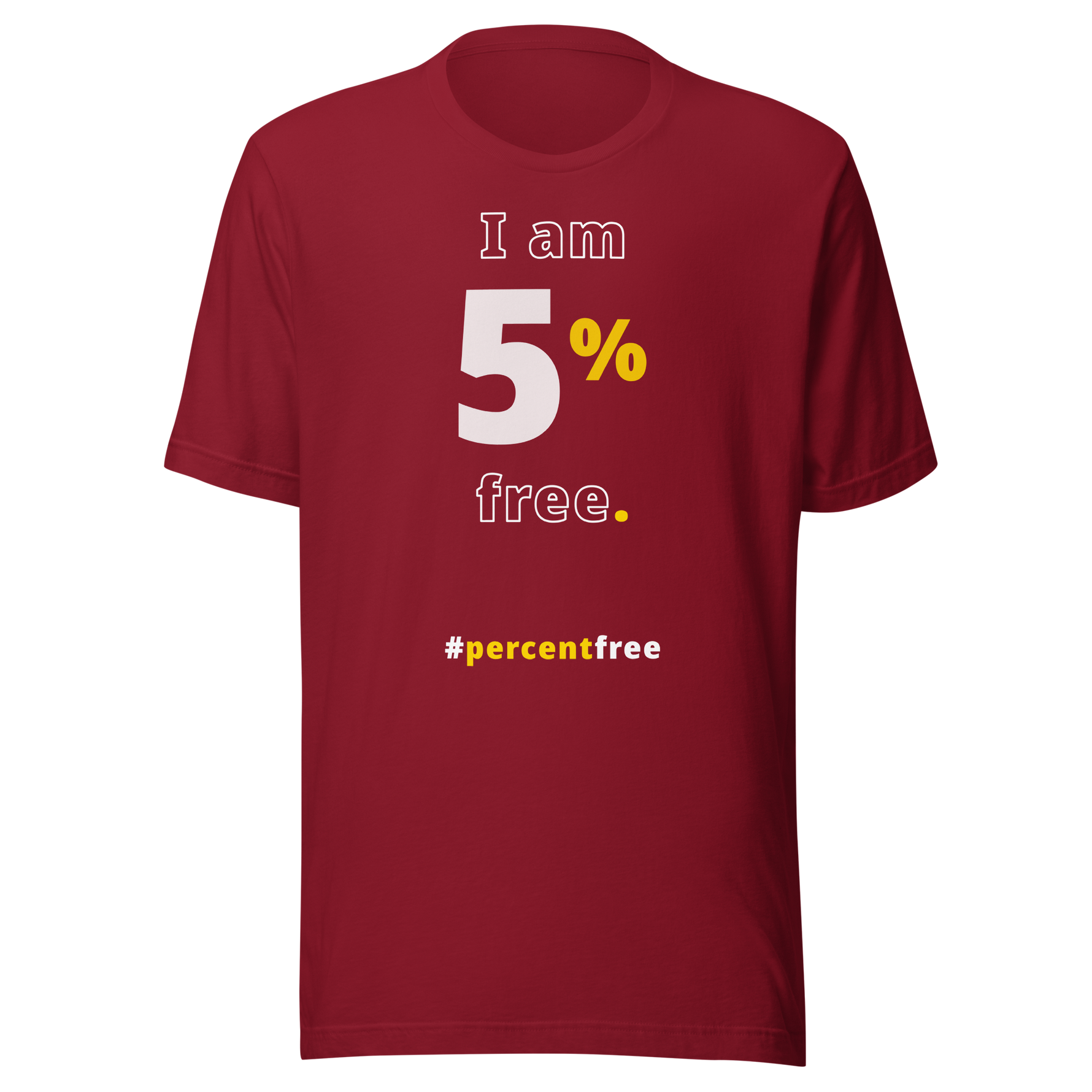 I am 5 percent free. freedom T-shirt 