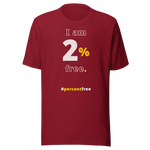 I am 2 percent free. freedom T-shirt 