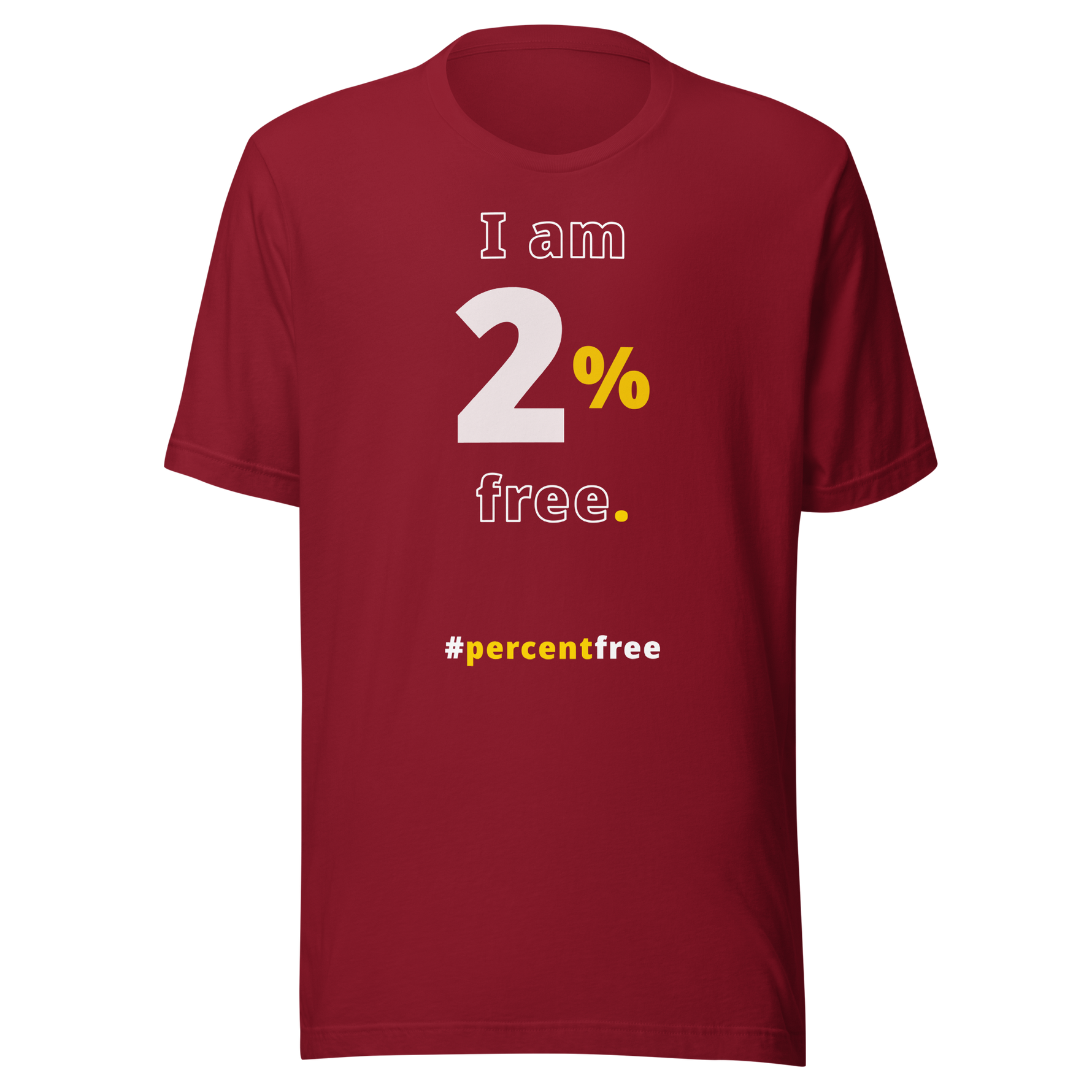 I am 2 percent free. freedom T-shirt 
