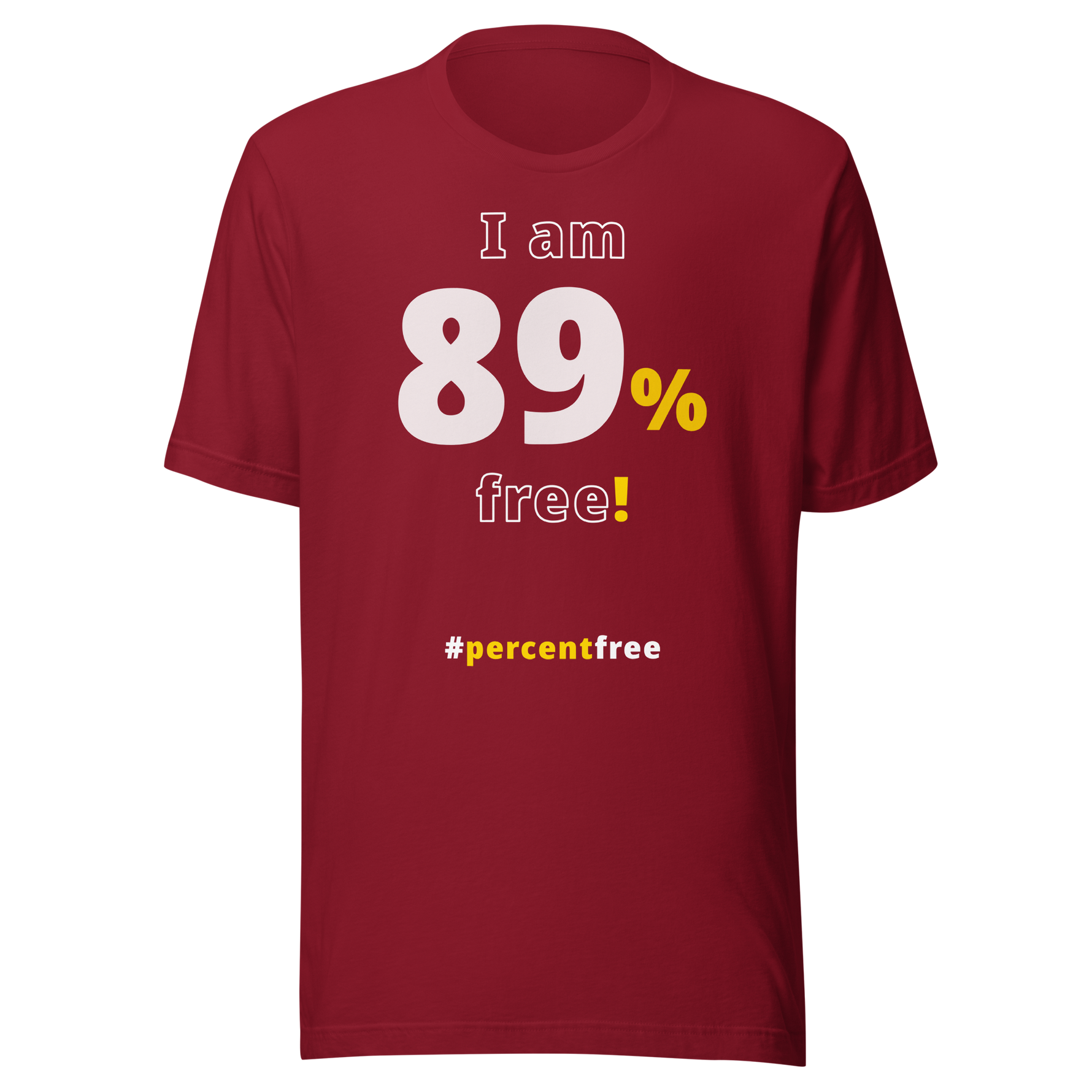 I am 89 percent free. freedom T-shirt 