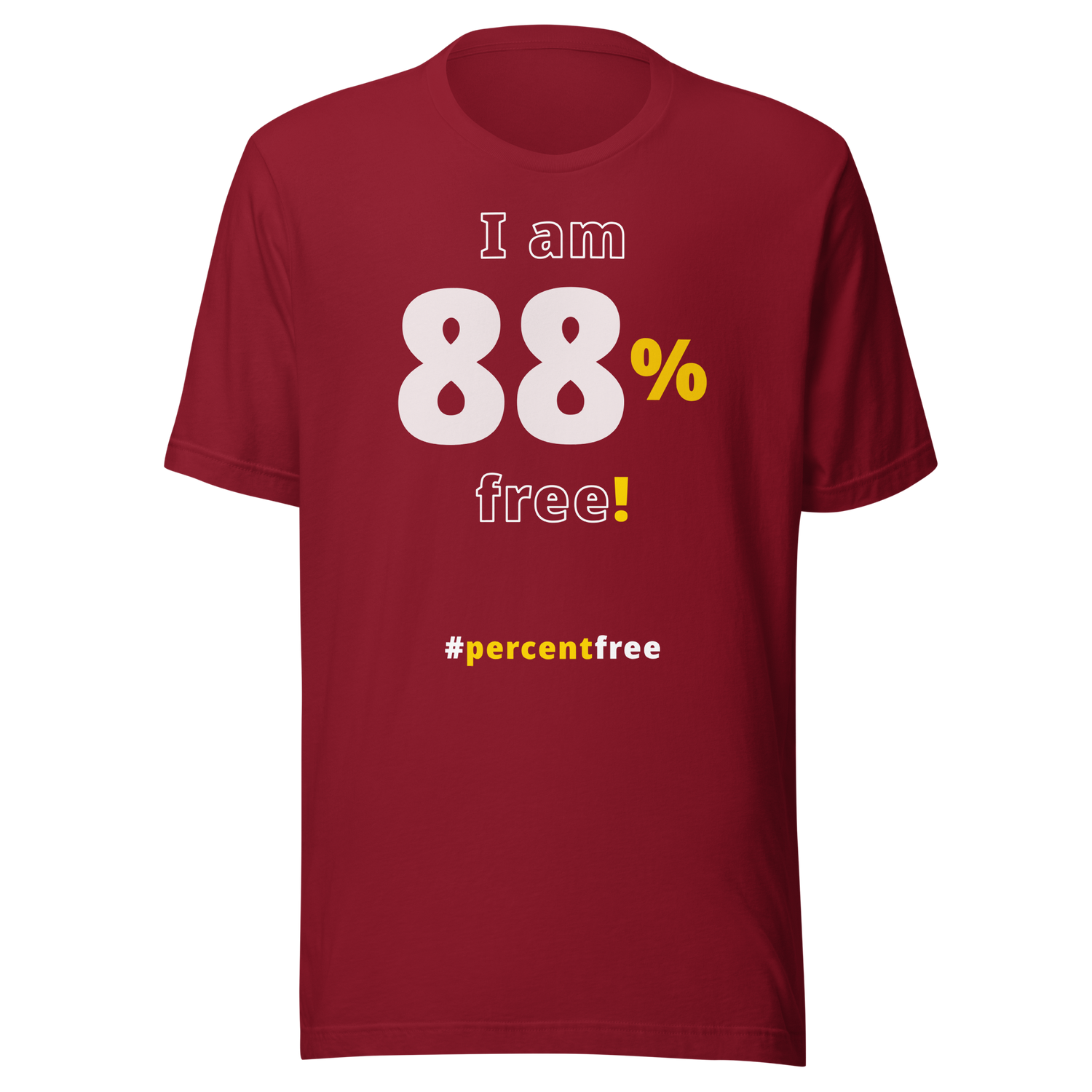 I am 88 percent free! freedom T-shirt 