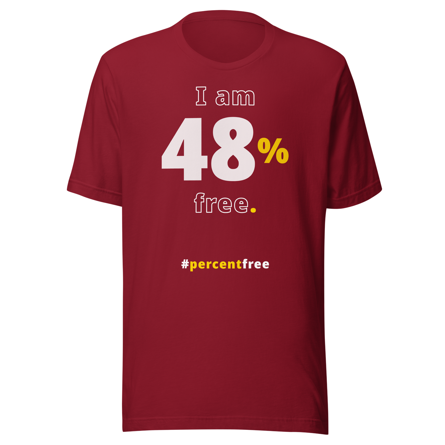 I am 48 percent free. freedom T-shirt 