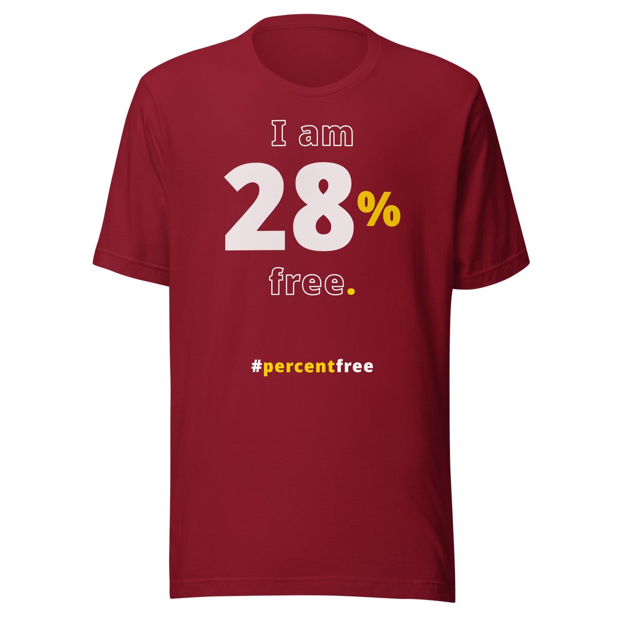 I am 28 percent free. freedom T-shirt 