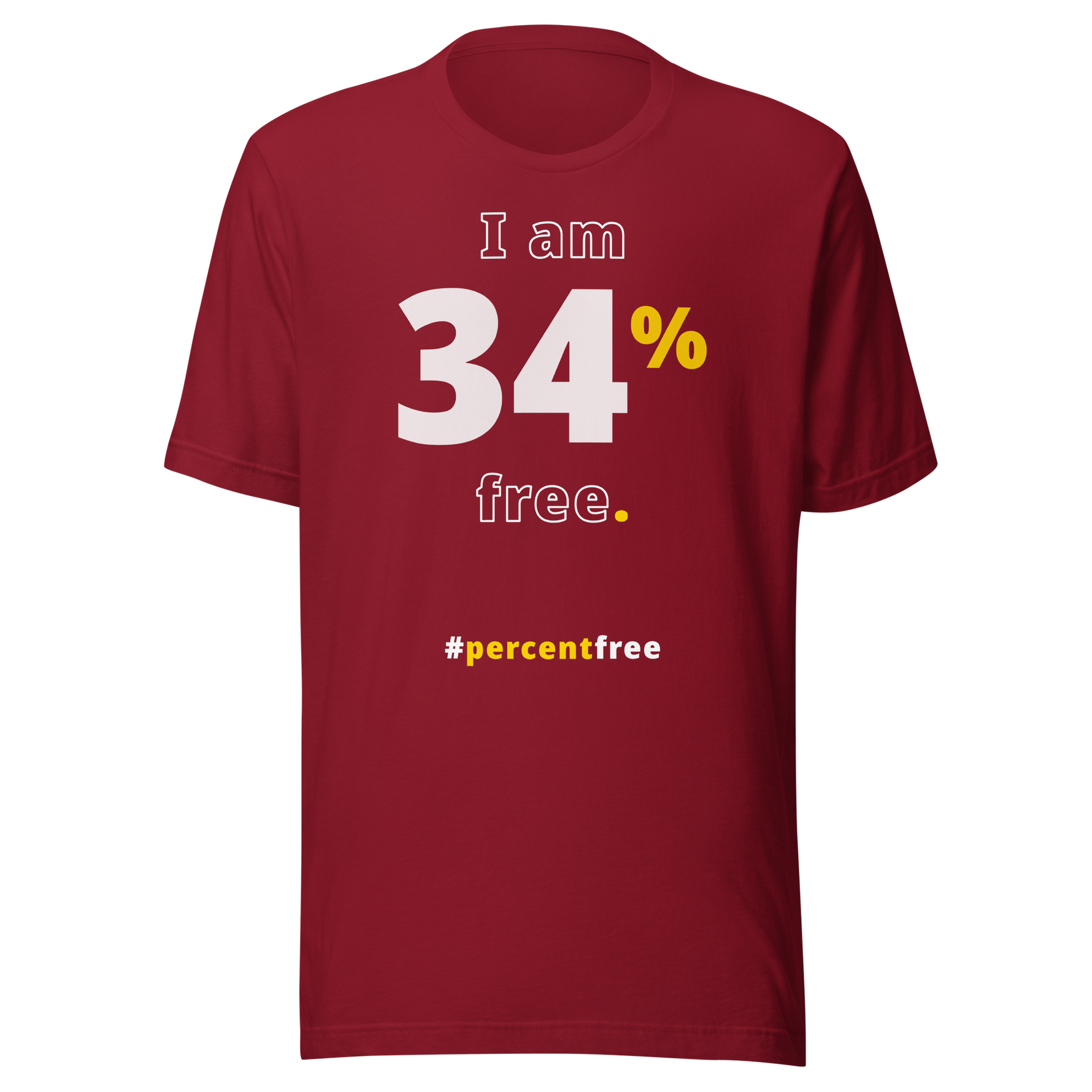 I am 34 percent free. freedom T-shirt 