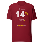 I am 14 percent free. freedom T-shirt 
