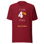 I am 4 percent free. freedom T-shirt 