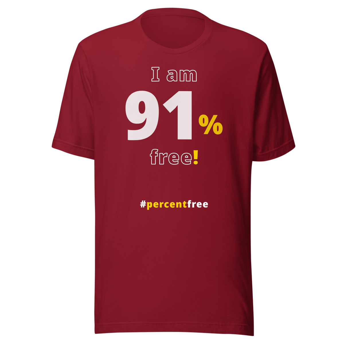 I am 91 percent free! freedom T-shirt 