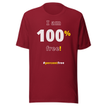 I am 100 percent free! freedom T-shirt 