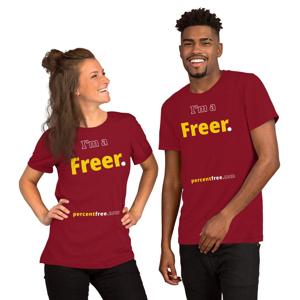 I'm a Freer. - Unisex Freedom T-shirt 