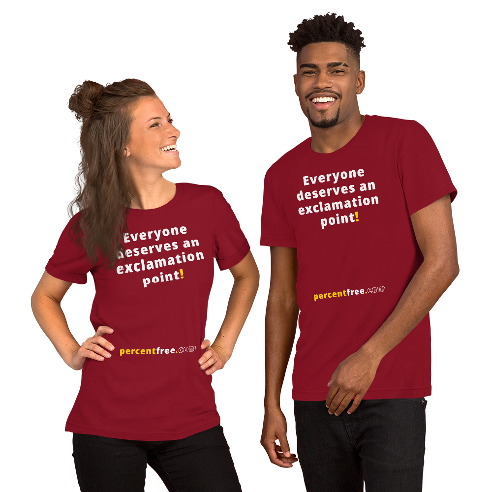 Everyone deserves an exclamation point! - Unisex Freedom T-shirt 