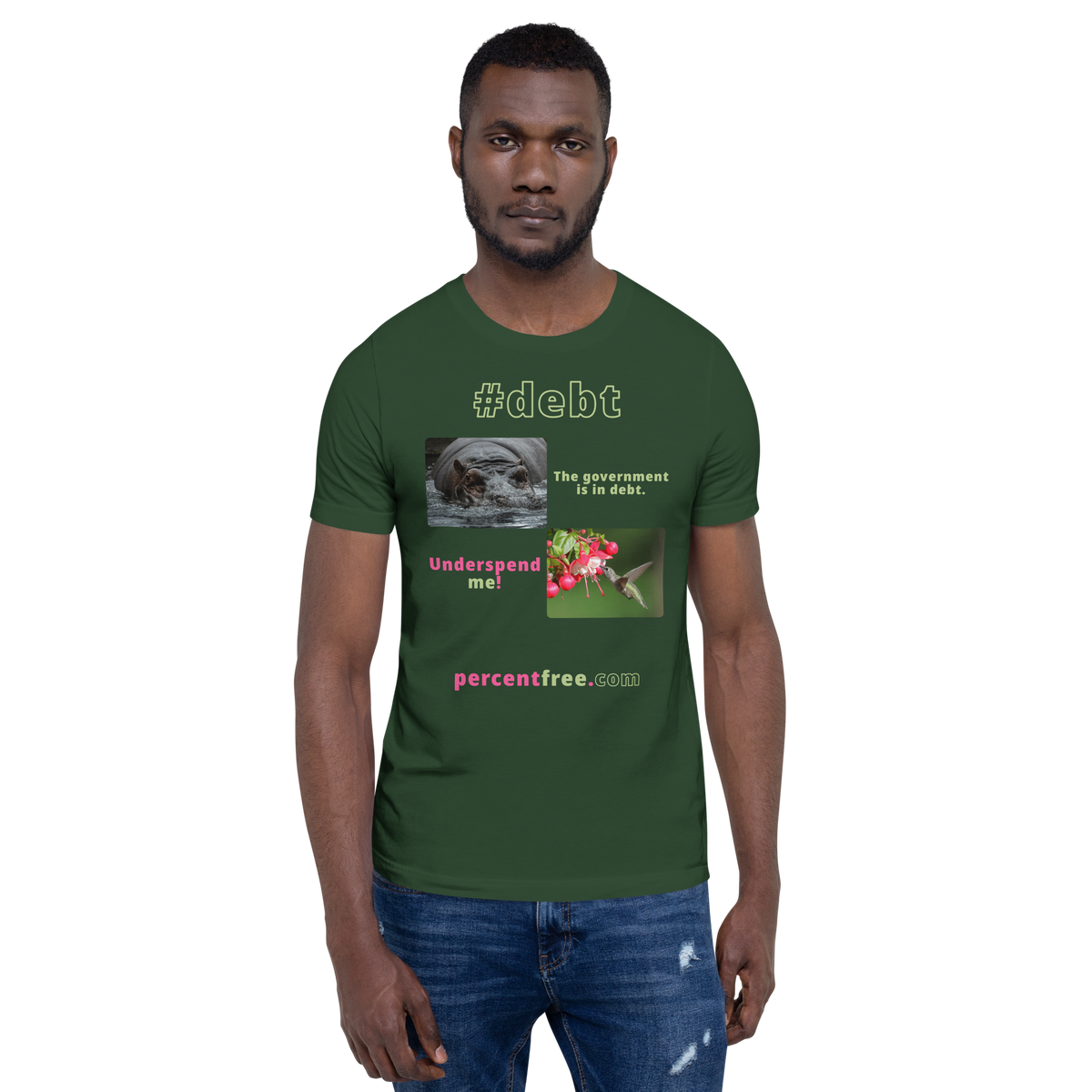 The government is in debt. -hippopotamus - Underspend me! - Anna's hummingbird - unisex freedom T-shirt 