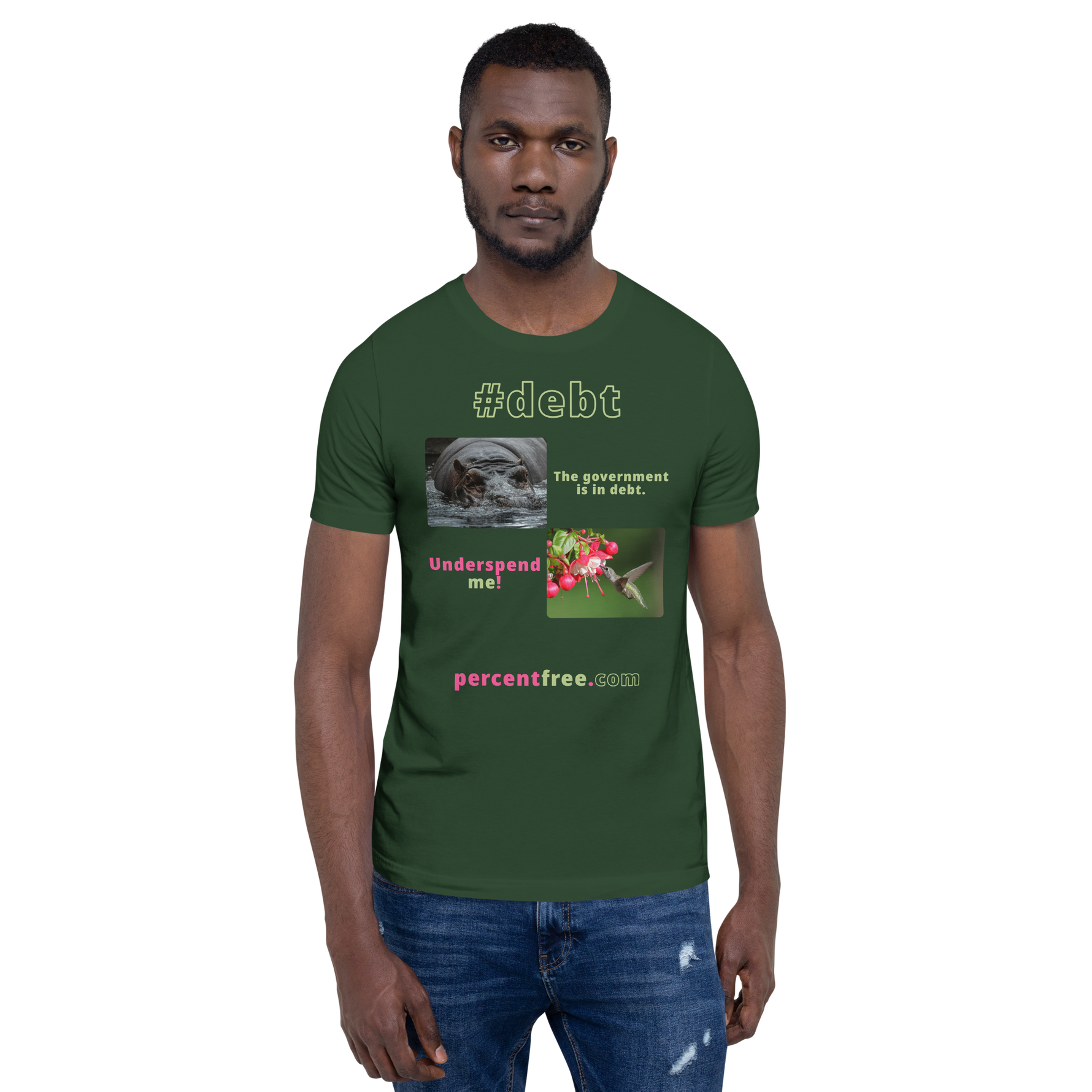 The government is in debt. -hippopotamus - Underspend me! - Anna's hummingbird - unisex freedom T-shirt 