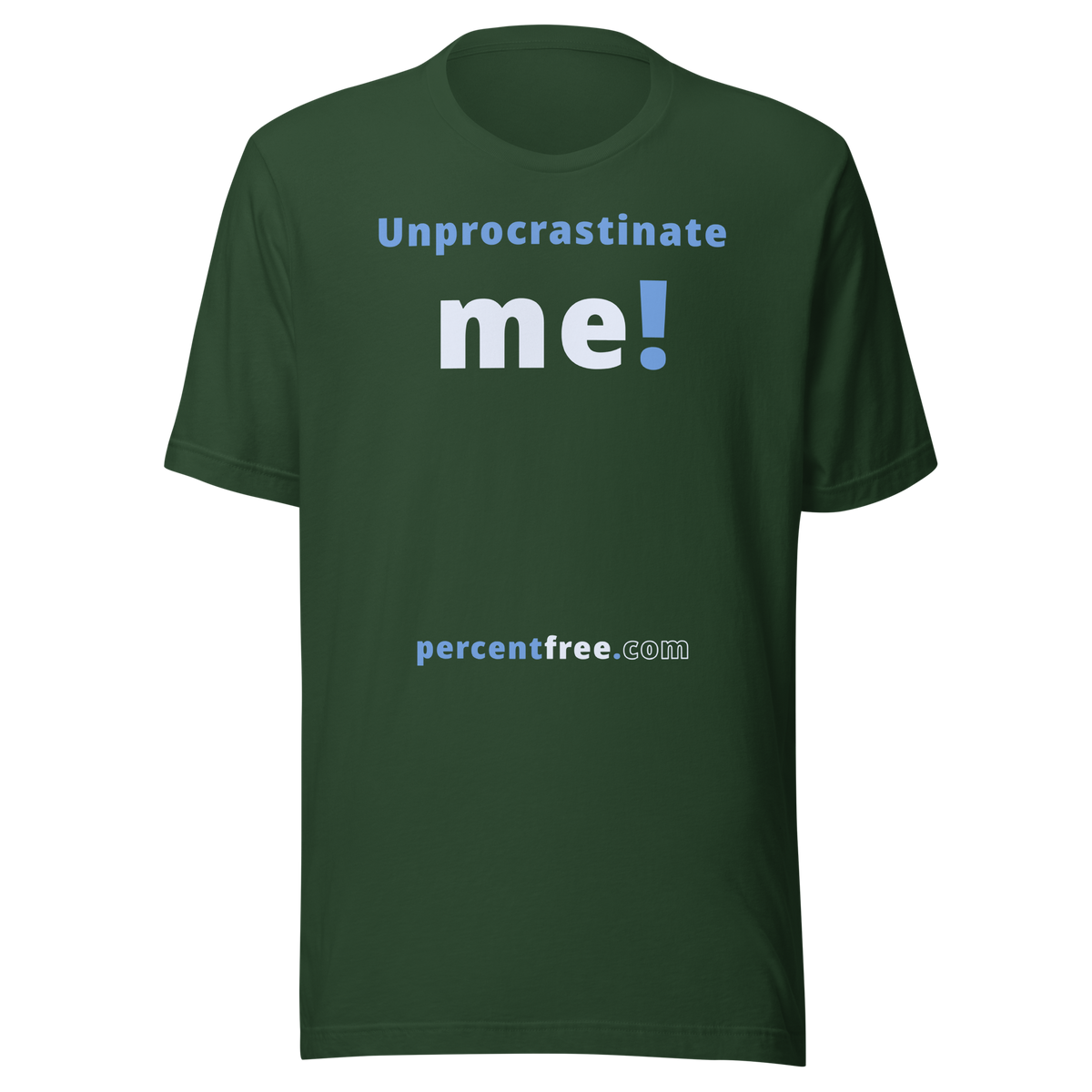 Unprocrastinate me! - Unisex Procrastination T-shirt 