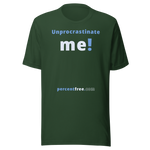 Unprocrastinate me! - Unisex Procrastination T-shirt 