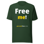 Free me! - Unisex Freedom T-shirt 