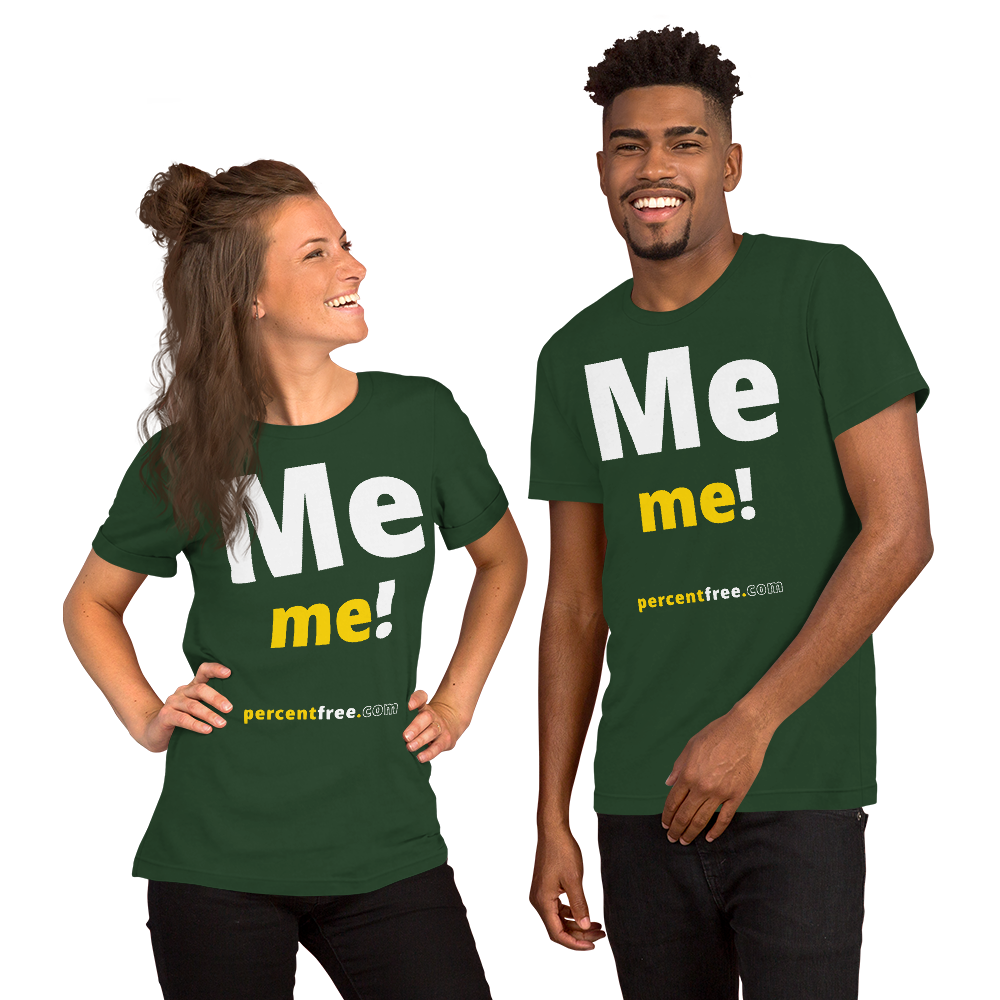 Me me! - Unisex Freedom T-shirt 