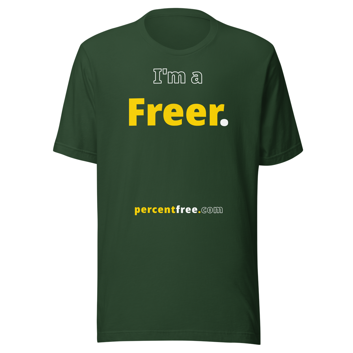I'm a Freer. - Unisex Freedom T-shirt 