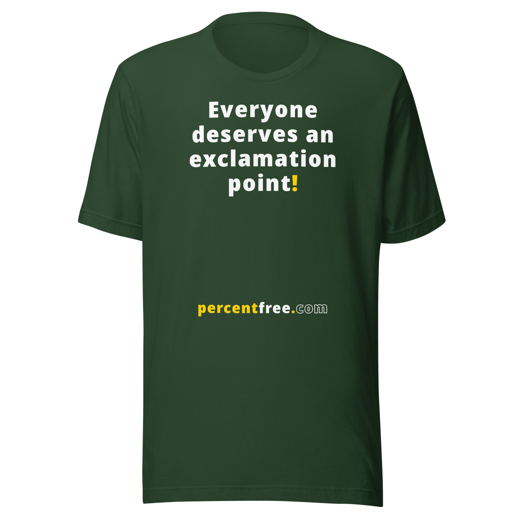 Everyone deserves an exclamation point! - Unisex Freedom T-shirt 