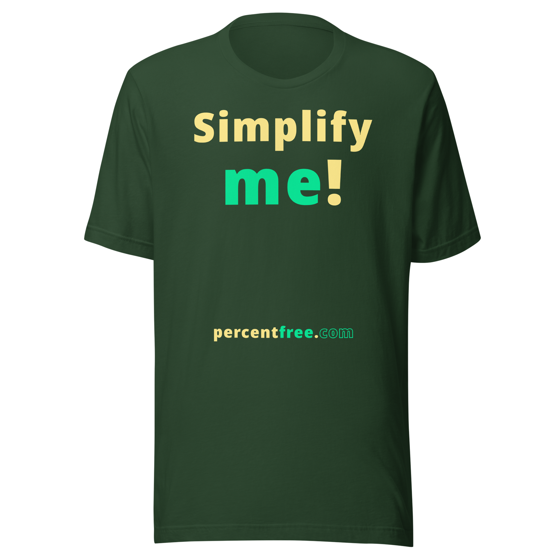 Simplify me! - Unisex Simple T-shirt #forest