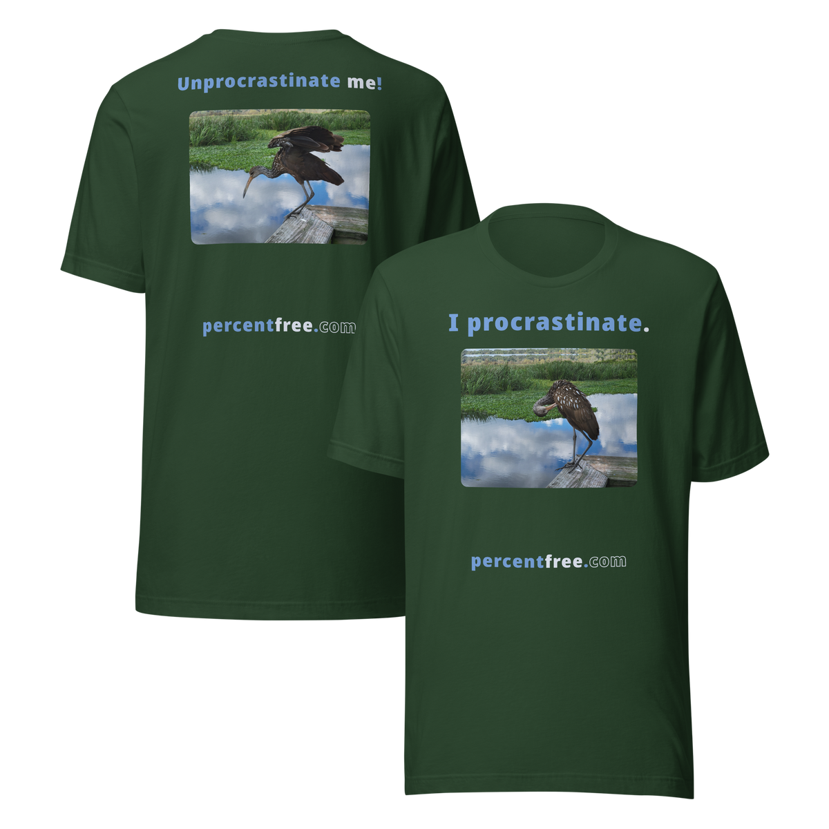 Unisex Freedom T-shirt - I procrastinate. - limpkin preening - Unprocrastinate me! - limpkin foraging 