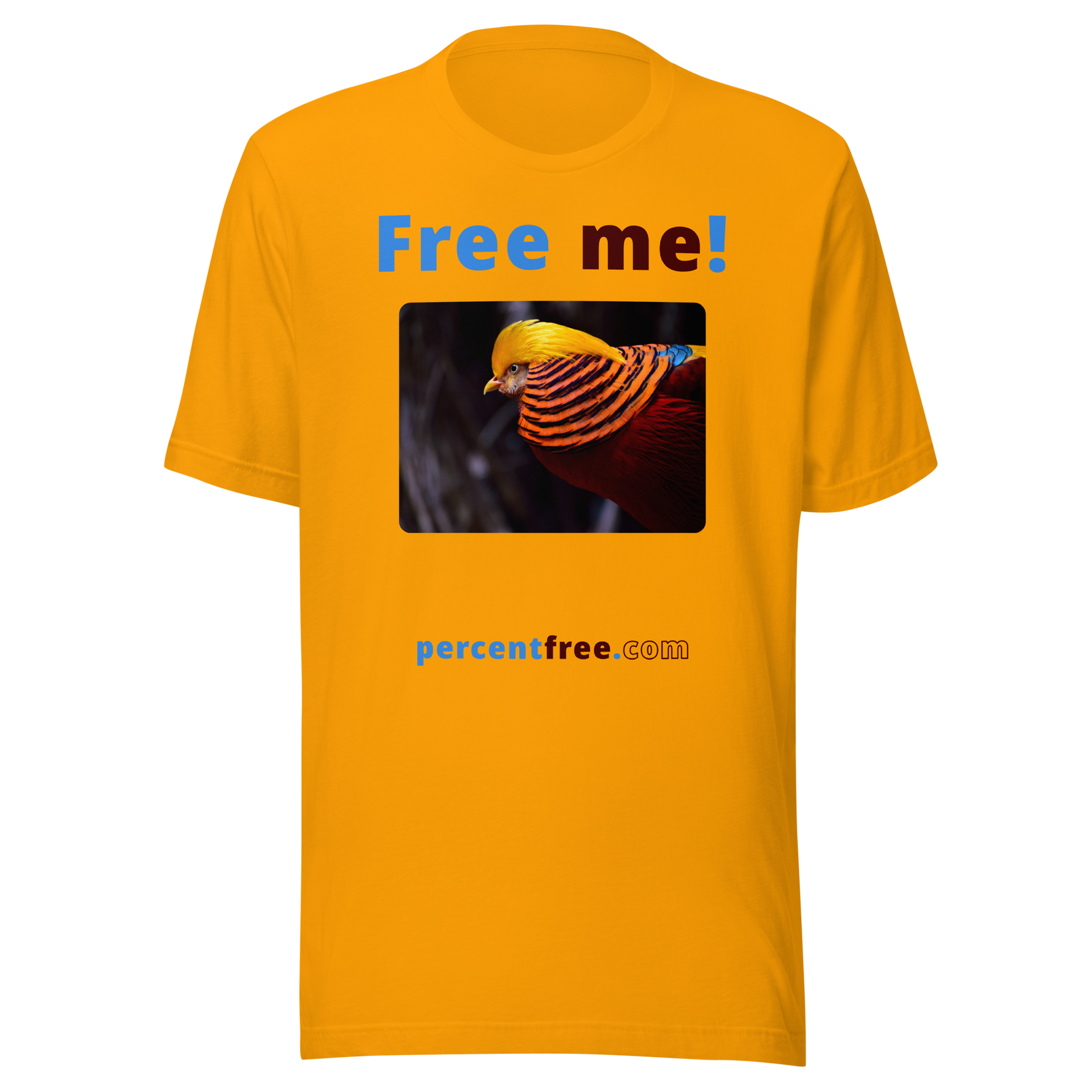Free me! - golden pheasant - Unisex Freedom T-shirt 