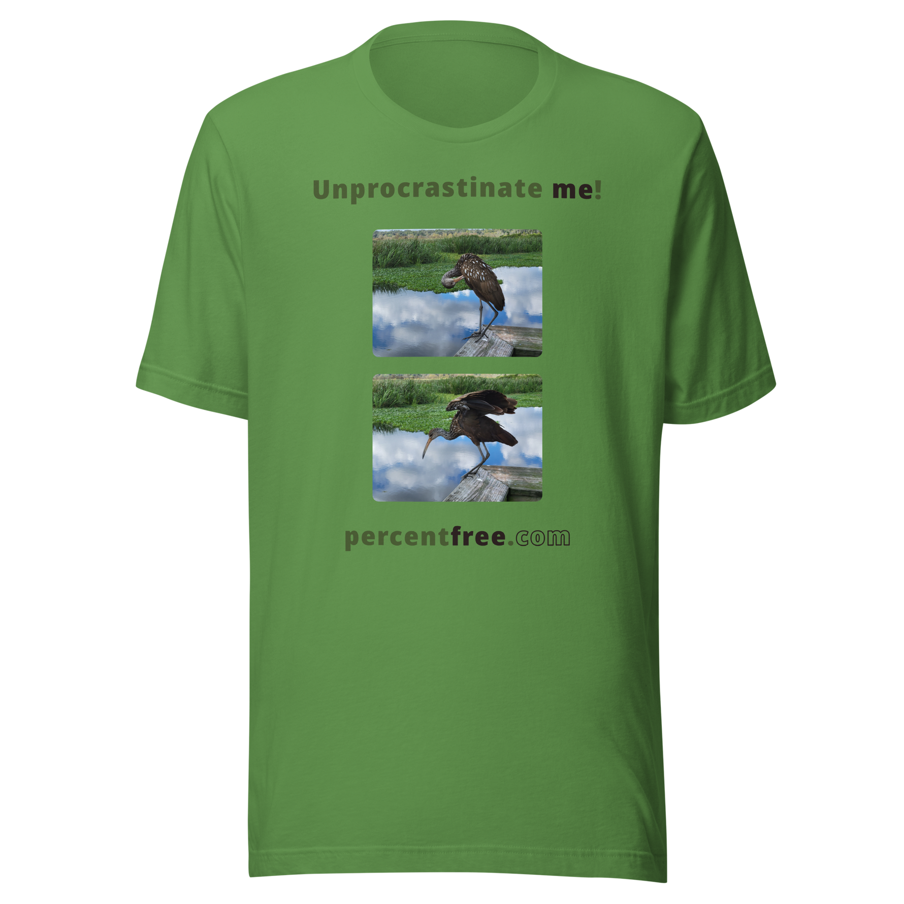 Unprocrastinate me! - limpkin preening - limpkin foraging - Unisex Freedom T-shirt #leaf